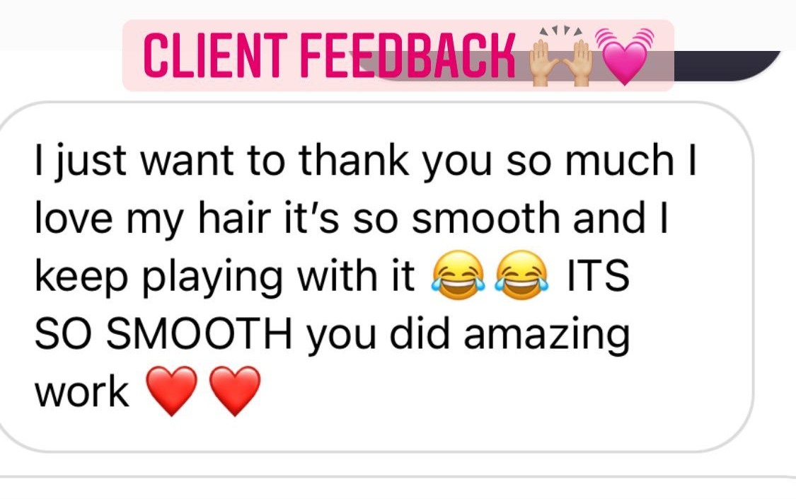 Client message: I love my hair, it is so smooth, you did amazing work